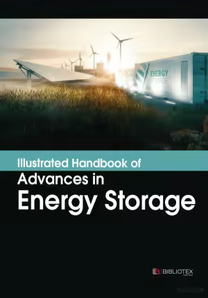 Illustrated Handbook of Advances in Energy Storage
