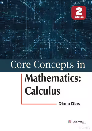 Core Concepts in Mathematics: Calculus (2nd Edition)