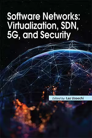 Software Networks: Virtualization, SDN, 5G, and Security