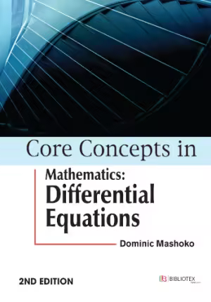 Core Concepts in Mathematics: Differential Equations (2nd Edition)