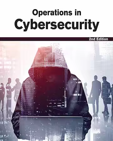 Operations in Cybersecurity, 2nd Edition