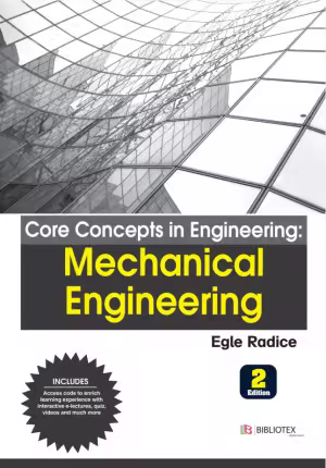 Core Concepts in Engineering: Mechanical Engineering (2nd Edition)