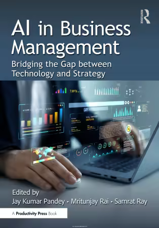 Ai in Business Management: Bridging the Gap Between Technology and Strategy