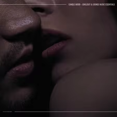 VA - Candle Mood (Chillout &amp; Lounge Music Essentials) (2025)