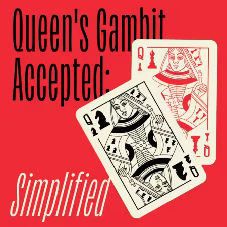 Queen's Gambit Accepted: Simplified