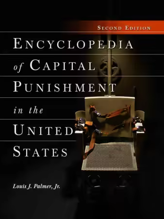 Encyclopedia of Capital Punishment in the United States