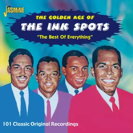 The Ink Spots - The Golden Age Of The Ink Spots -The Best Of Everything (2002)