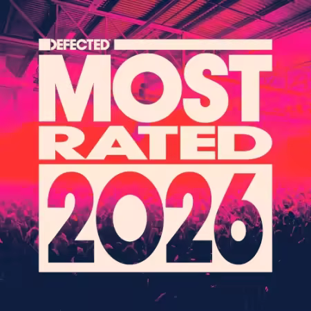 VA - Defected presents Most Rated (2026)