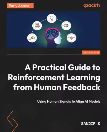 A Practical Guide to Reinforcement Learning from Human Feedback (Early Acces)