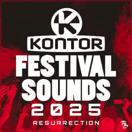 VA - KONTOR Festival Sounds 2025 Resurrection (2025)