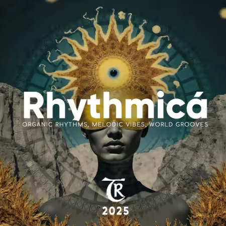 VA - Rhythmicá 2025 (Organic Rhythms &amp; Melodic Vibes by Tibetania) (2025)