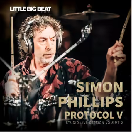 Simon Phillips - Protocol V: Studio Live Session, Vol. 2 (2025)