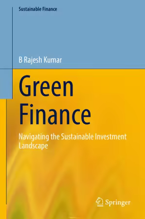 Green Finance: Navigating the Sustainable Investment Landscape