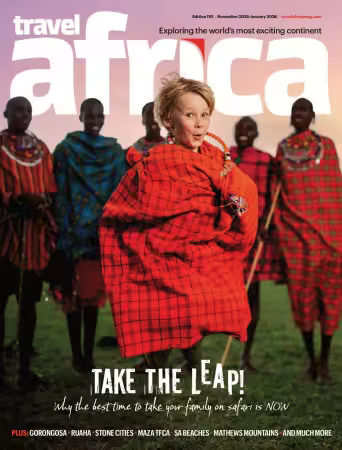 Travel Africa - Issue 110, November 2025/January 2026