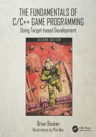 The Fundamentals of C/C++ Game Programming: Using Target-based Development, 2nd Edition