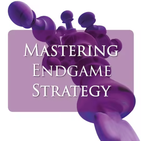 Mastering Endgame Strategy Video