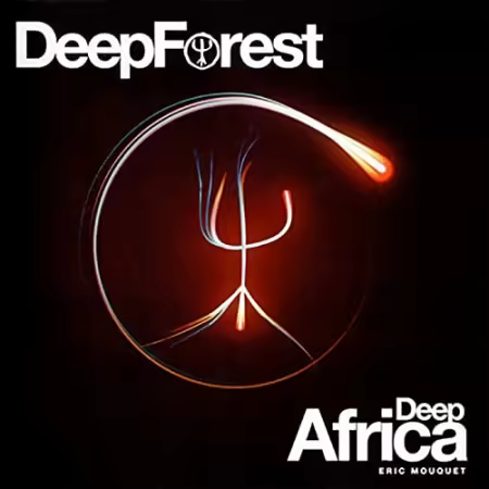 Deep Forest, Eric Mouquet - Deep Africa (2013)[FLAC]