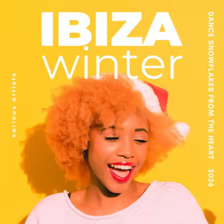 VA - Ibiza Winter 2026 (Dance Snowflakes From The Heart) (2025)