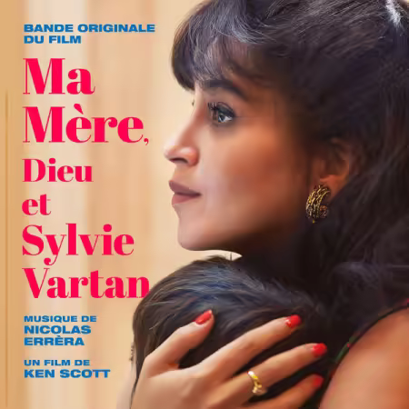 Nicolas Errera - Ma mère, Dieu et Sylvie Vartan (Bande originale du film) (2025) Mp3 / Flac / Hi-Res