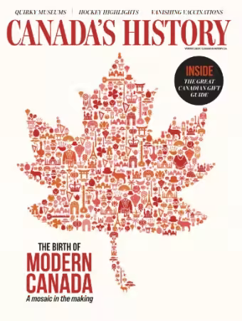 Canada’s History - Winter 2025