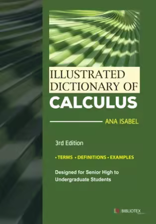 Illustrated Dictionary of Calculus, 3rd Edition