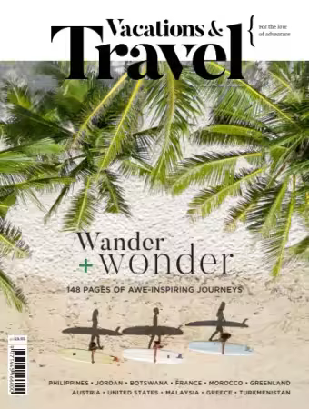 Vacations &amp; Travel - Issue 127, 2025