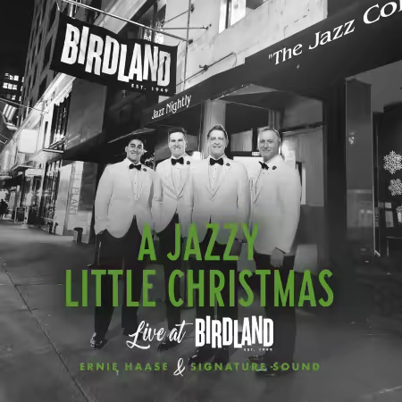 Ernie Haase &amp; Signature Sound - A Jazzy Little Christmas (Live at Birdland) (2025)