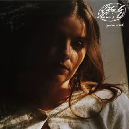 Marissa Burwell - Before The Hour's Up (2025) (Hi-Res) FLAC/MP3
