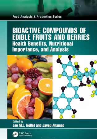 Bioactive Compounds of Edible Fruits and Berries: Health Benefits, Nutritional Importance, and Analysis