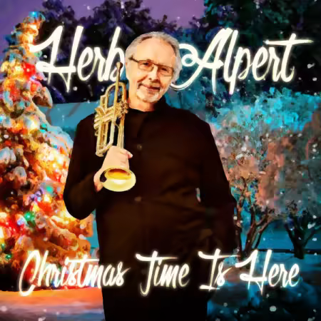 Herb Alpert - Christmas Time Is Here (2025) Mp3 / Flac / Hi-Res