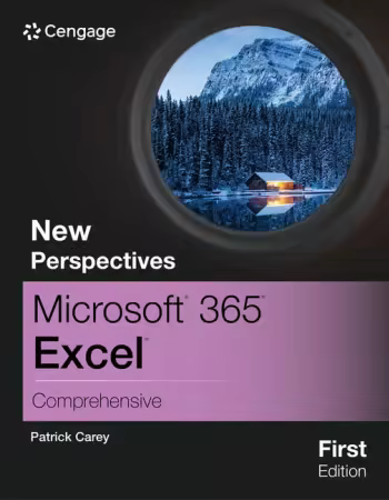 New Perspectives Microsoft 365 Excel Comprehensive, First Edition (MindTap Course List)