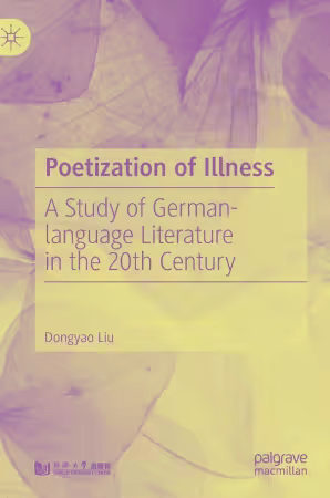 Poetization of Illness: A Study of German-language Literature in the 20th Century