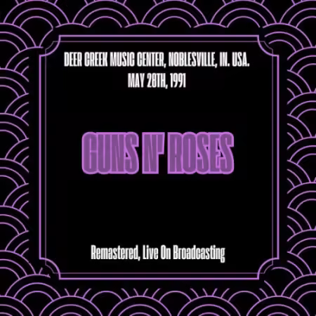 Guns N' Roses - Deer Creek Music Center, Noblesville, In. Usa. May 28th, 1991 (2025)