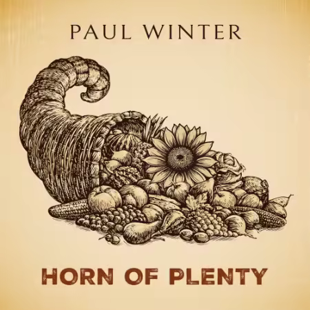 Paul Winter - Horn of Plenty (2025)