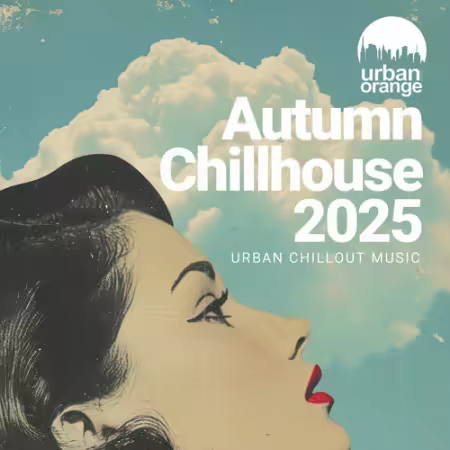 Various Artists - Autumn Chillhouse 2025 Urban Chillout Music (2025)