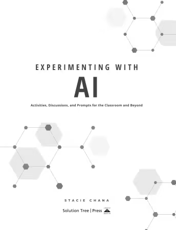 Experimenting With AI: Activities, Discussions, and Prompts for the Classroom and Beyond
