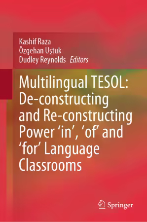 Multilingual TESOL: De-constructing and Re-constructing Power 'in,' 'of,' and 'for' Language Classrooms