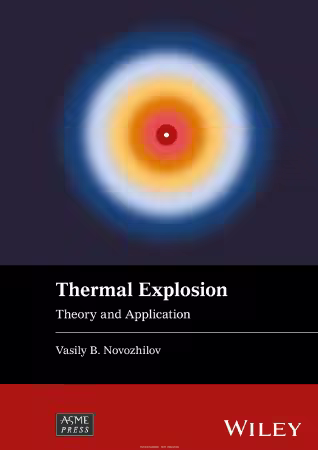 Thermal Explosion: Theory and Application