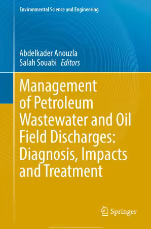 Management of Petroleum Wastewater and Oil Field Discharges Diagnosis, Impacts and Treatment