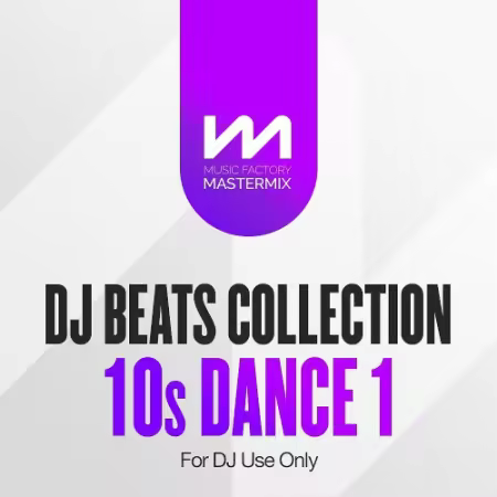 Mastermix DJ Beats Collection 10s Dance Vol.1 (2025)