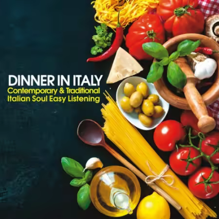 VA - Dinner In Italy (2025)