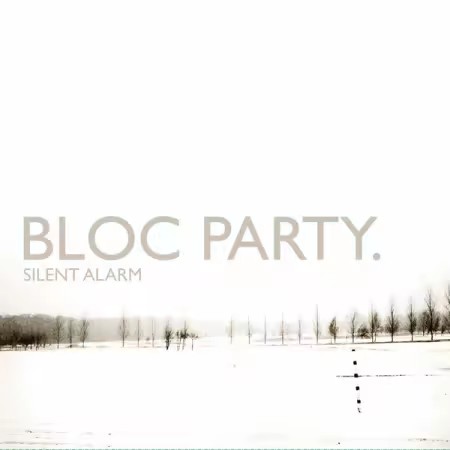 Bloc Party - Silent Alarm (20th Anniversary Deluxe Edition) (2005/2025)