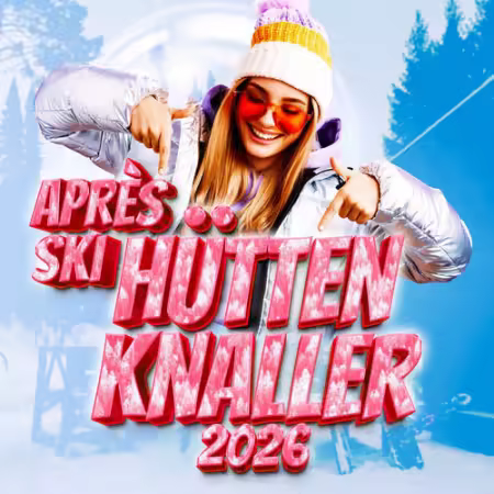 VA - Apres Ski Hutten Knaller 2026