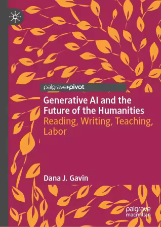 Generative AI and the Future of the Humanities