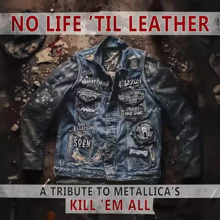 VA - No Life 'Til Leather – A Tribute To Metallica’s Kill ‘Em All (2025)