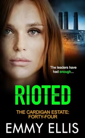 Rioted - The Cardigan Estate