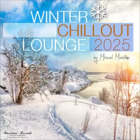 VA - Winter Chillout Lounge 2025 - Smooth Lounge Sounds for the Cold Season (2025)