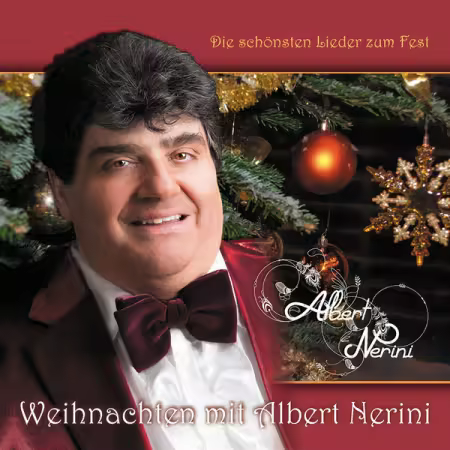 Albert Nerini - Die schönsten Lieder zum Fest - Weihnachten mit Albert Nerini (2025)