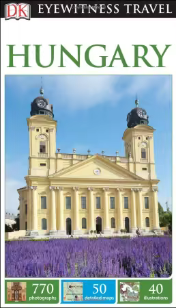 DK Eyewitness Travel Guide: Hungary