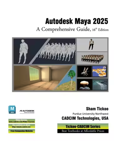 Autodesk Maya 2025: A Comprehensive Guide, 16th Edition